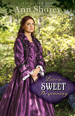 Love's Sweet Beginning by Ann Shorey Love's Sweet Beginning by Ann Shorey